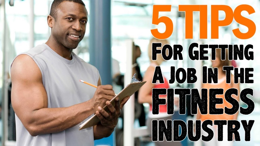 Picture of: Tips To Getting a Job The Fitness Industry